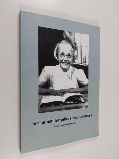 Ieva muistelee pilke silmäkulmassa