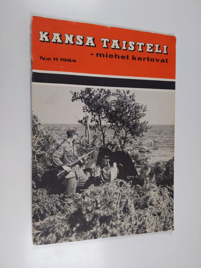 Kansa taisteli - miehet kertovat 11/1964