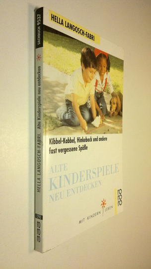 Hella Langosch-Fabri : Alte Kinderspiele neu entdecken