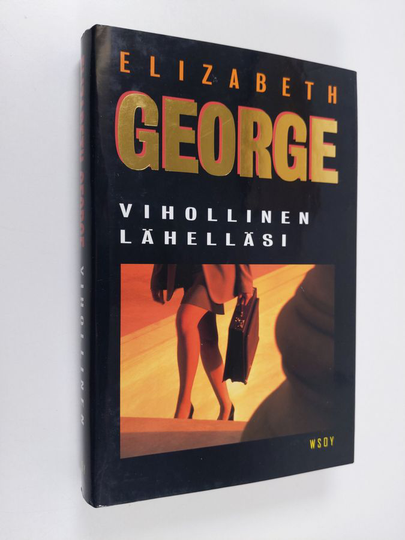 Elizabeth George : Vihollinen lähelläsi