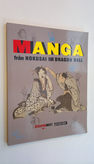 Marie Birde : Manga - från Hokusai till Dragon Ball