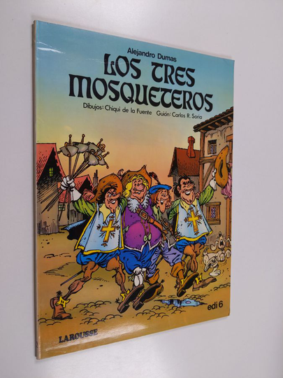 Alejandro Dumas ym. : Los tres Mosqueteros
