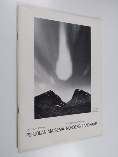 Pohjolan maisema : näyttelyluettelo : utställningskatalog = Nordens landskap