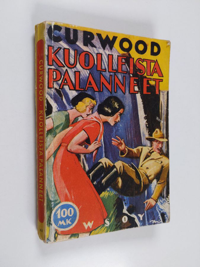 James Oliver Curwood : Kuolleista palanneet : romaani