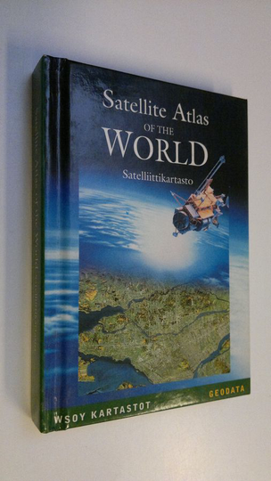 Jussi Iltanen (toim.) : Mini satellite atlas of the world