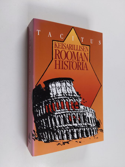 Publius Cornelius Tacitus : Keisarillisen Rooman historia