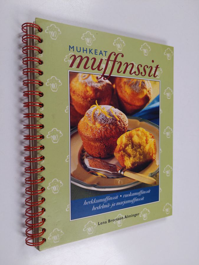 Lena Brorsson Alminger : Muhkeat muffinssit
