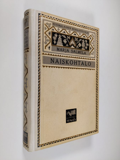 Marja Salmela : Naiskohtalo : romaani