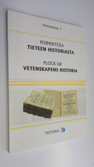 Vuokko Palonen (toim.) : Poimintoja tieteen historiasta = Plock ur vetenskapens historia