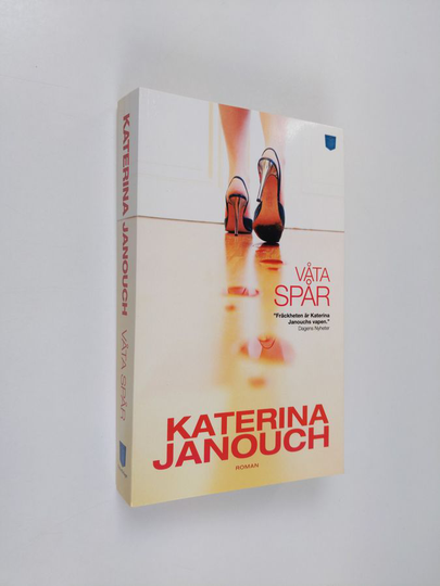 Katerina Janouch : Våta spår