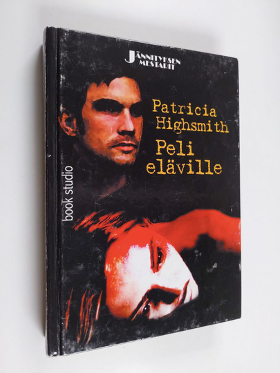 Patricia Highsmith : Peli eläville