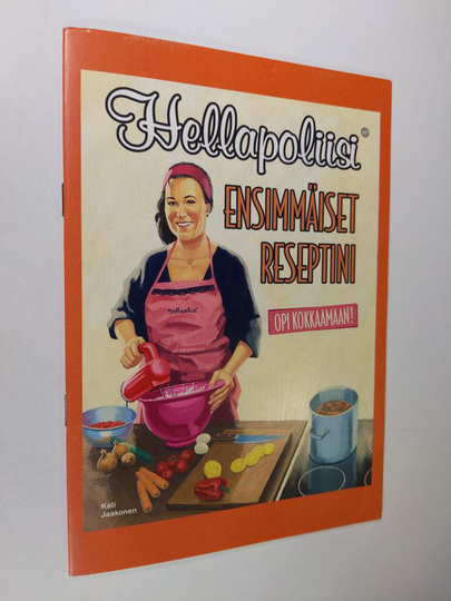 Kati Jaakonen : Hellapoliisi : ensimmäiset reseptini -vihko