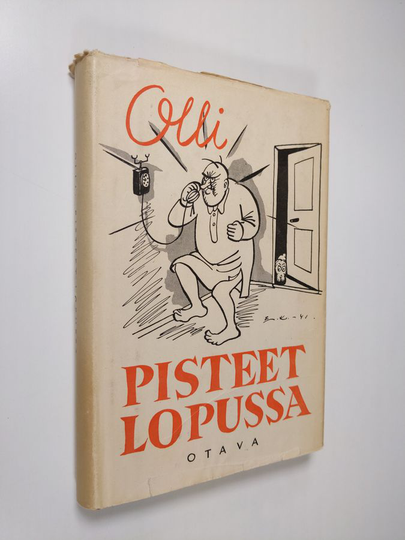 Olli : Pisteet lopussa : 42 juttua meikäläisistä, hölmöläisistä ja ryssistäkin
