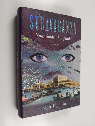 Mary Hoffman : Stravaganza : Naamioiden kaupunki