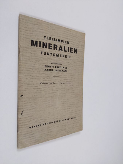 Pentti Eskola : Yleisimpien mineraalien tuntomerkit