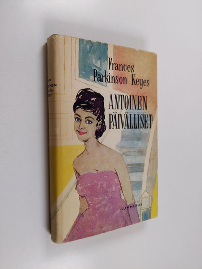 Frances Parkinson Keyes : Antoinen päivälliset : romaani