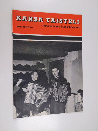 Kansa taisteli - miehet kertovat 8/1970