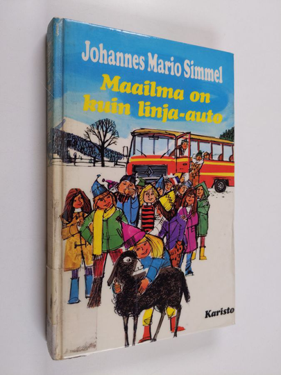 Johannes Mario Simmel : Maailma on kuin linja-auto