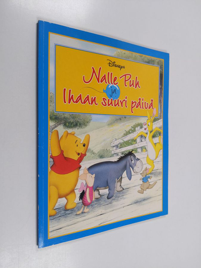 Teddy Slater : Nalle Puh ja Ihaan suuri päivä
