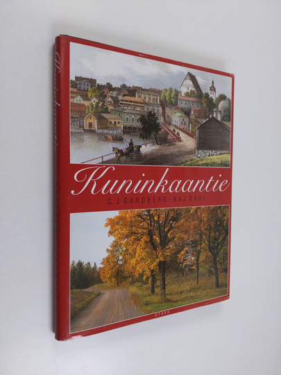 C. J. Gardberg : Kuninkaantie Turusta Viipuriin