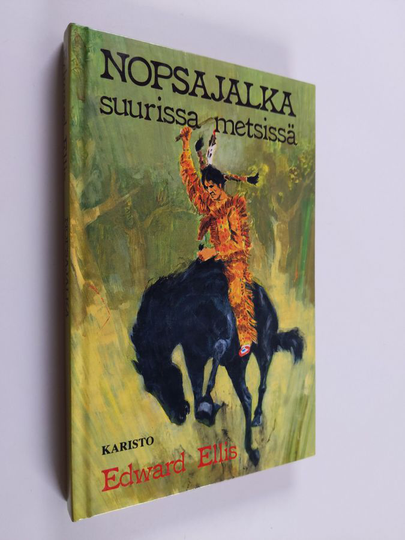 Edward S. Ellis : Nopsajalka suurissa metsissä