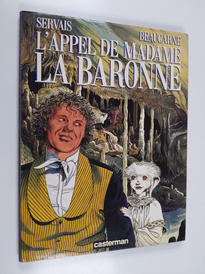 Jean-Claude Servais ym. : L'Appel de Madame la baronne