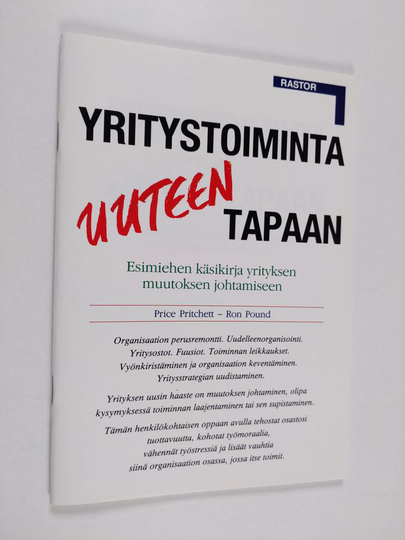 Price Pritchett : Yritystoiminta uuteen tapaan : esimiehen käsikirja yrityksen muutoksen johtamiseen