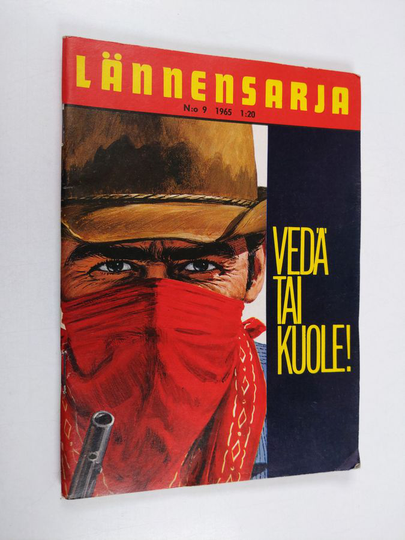 Peter Coltrin : Lännensarja 9/1965 : Vedä tai kuole