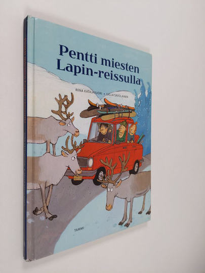 Riina Katajavuori : Pentti miesten Lapin-reissulla