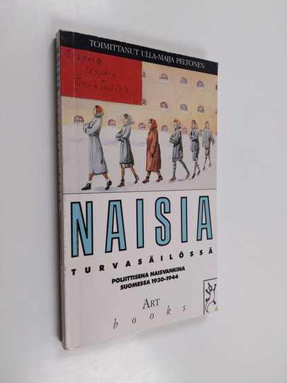 Ulla-Maija Peltonen : Naisia turvasäilössä