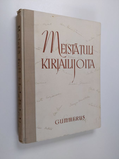 K. ym. Sorjonen (toim.) : Meistä tuli kirjailijoita : 44 kirjailijaa kertoo kirjallisista ensiaskeleistaan