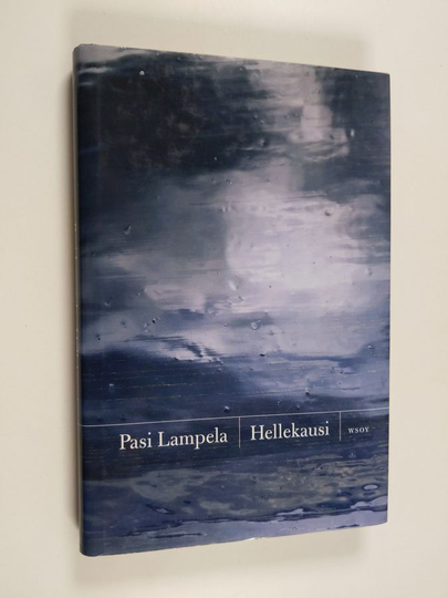 Pasi Lampela : Hellekausi : novelleja