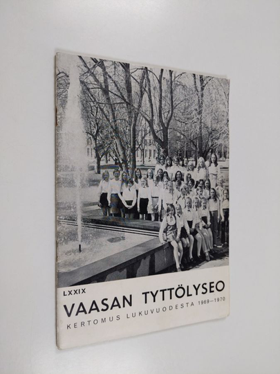 Vaasan tyttölyseo : kertomus lukuvuodesta 1969-1970