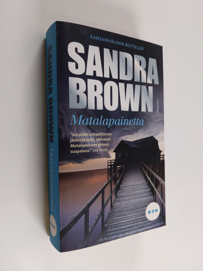 Sandra Brown : Matalapainetta