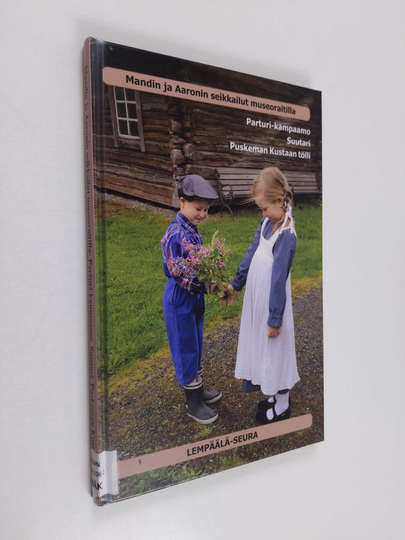 Ritva Mäkelä : Mandin ja Aaronin seikkailut museoraitilla : Parturi-kampaamo, suutari, Puskeman Kustaan tölli