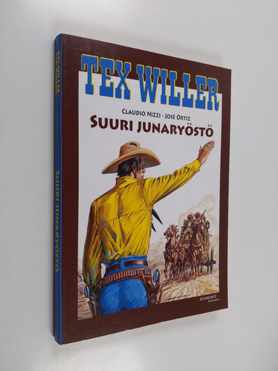 Claudio Nizzi : Tex Willer : suuri junaryöstö