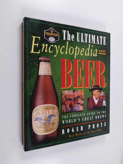 Roger Protz : The Ultimate Encyclopedia of Beer
