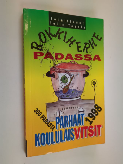 Soile Tapola : Rokkiherne padassa : parhaat koululaisvitsit