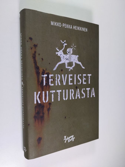 Mikko-Pekka Heikkinen : Terveiset Kutturasta