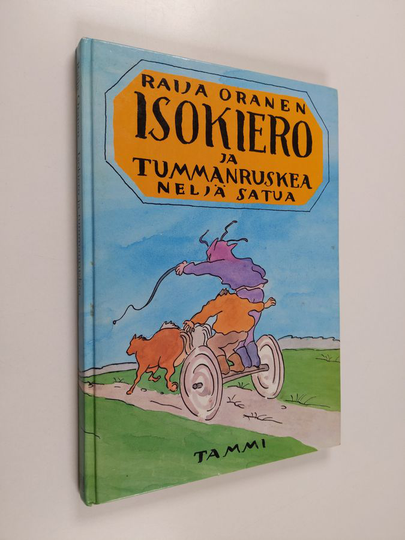 Raija Oranen : Isokiero ja Tummanruskea : neljä satua