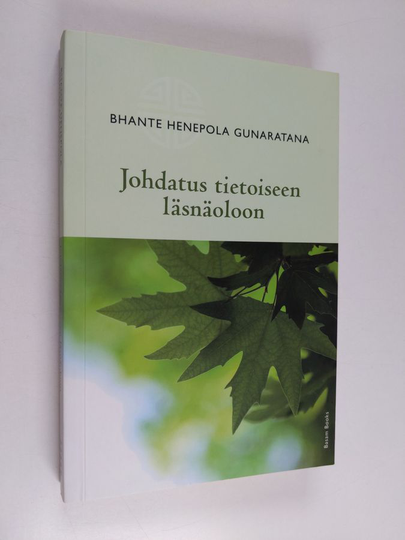 Henepola Gunaratana : Johdatus tietoiseen läsnäolooon