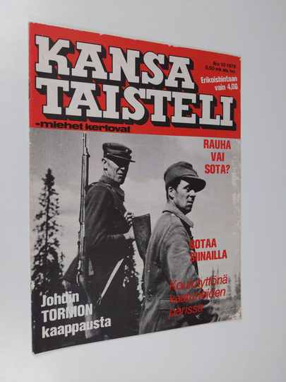 Kansa taisteli - Miehet kertovat 10/1978 : kuvauksia sotiemme tapahtumista