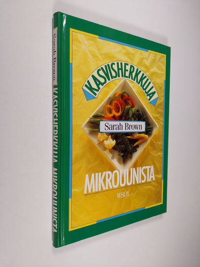 Sarah Brown : Kasvisherkkuja mikrouunista