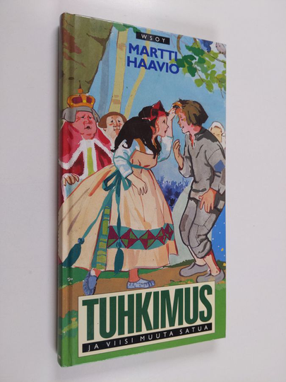 Martti Haavio : Tuhkimus ja viisi muuta satua