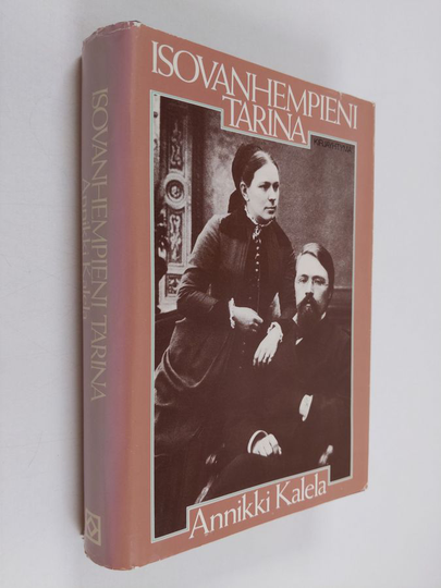 Annikki Kalela : Isovanhempieni tarina