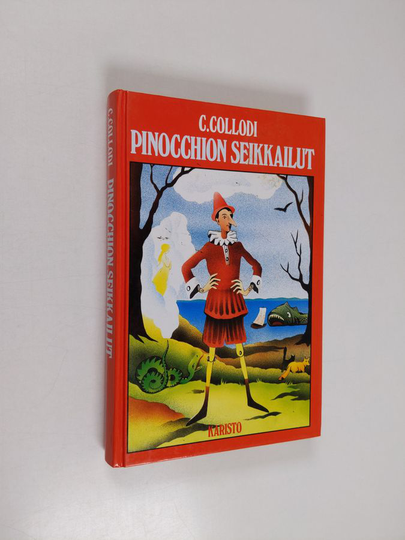 Carlo Collodi : Pinocchion seikkailut : kertomus Marionetista