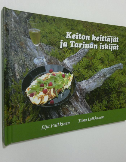 Eija ym. Pulkkinen (toim.) : Keiton keittäjät ja tarinan iskijät