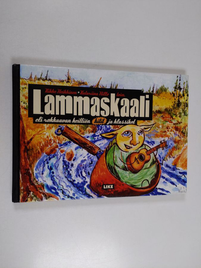 Kikke Heikkinen ym. : Lammaskaali, eli, Rokkaavan keittiön hitit ja klassikot