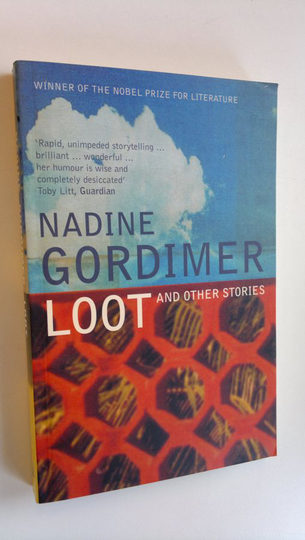 Nadine Gordimer : Loot and other stories