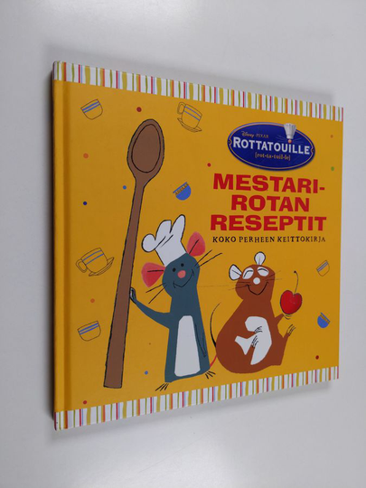 Rottatouille : mestarirotan reseptit : koko perheen keittokirja